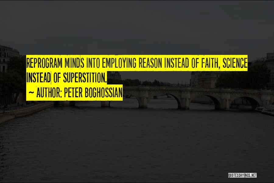 Boghossian Quotes By Peter Boghossian