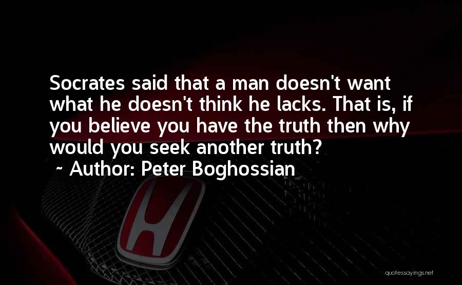 Boghossian Quotes By Peter Boghossian