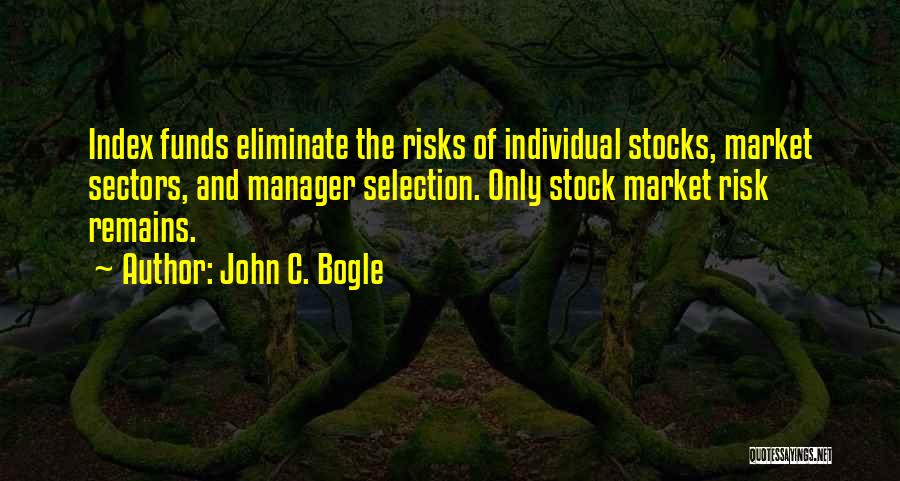 Bogle Quotes By John C. Bogle