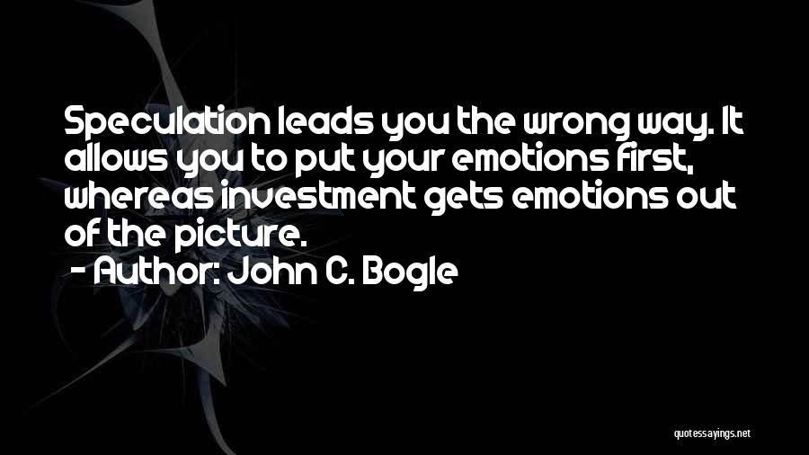 Bogle Quotes By John C. Bogle