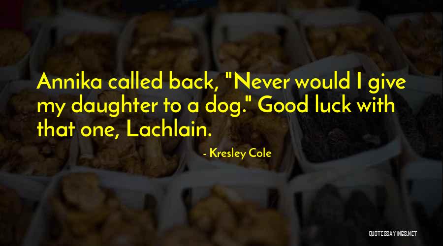 Bognot Knife Quotes By Kresley Cole Bognot Knife Quotes By Kresley Cole