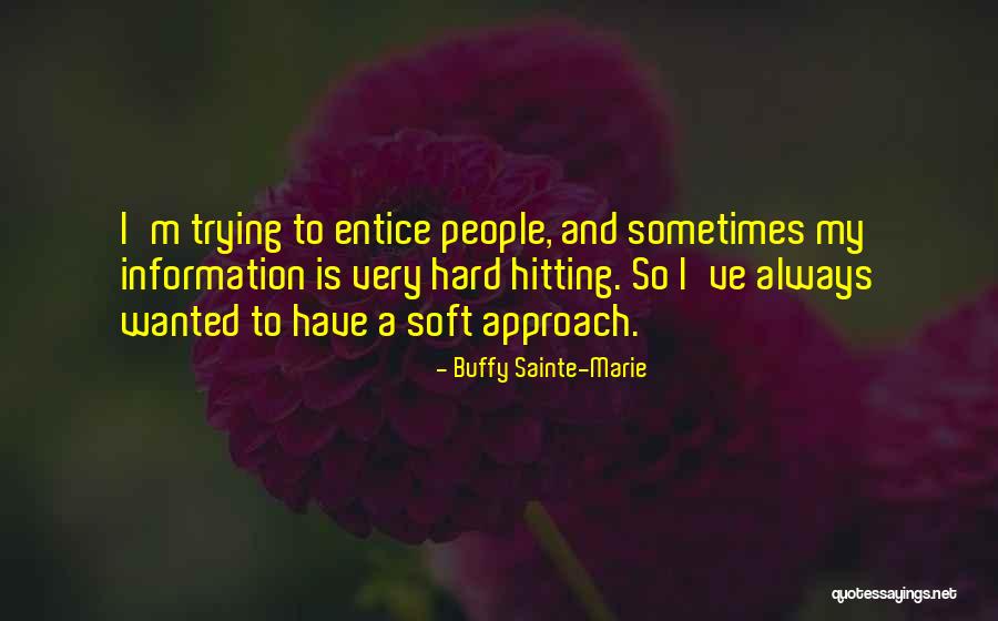 Bogomir Doringer Quotes By Buffy Sainte-Marie Bogomir Doringer Quotes By Buffy Sainte-Marie