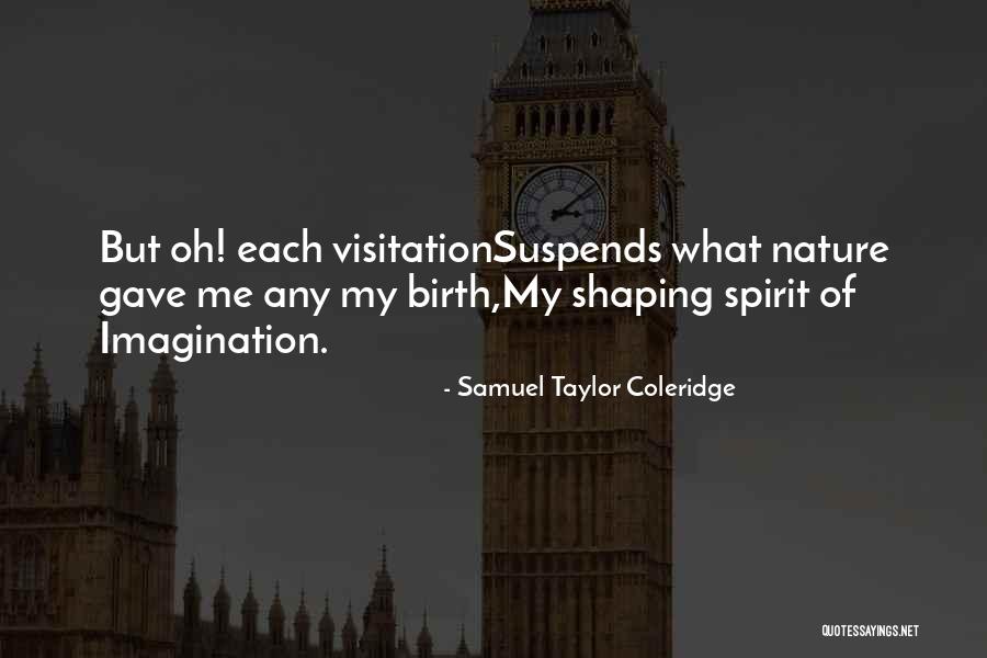 Bogomolov Nyu Quotes By Samuel Taylor Coleridge