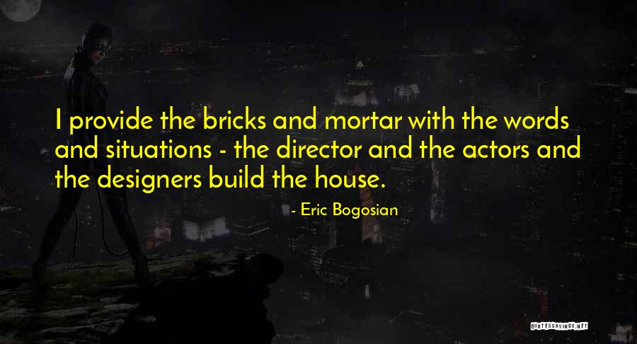 Bogosian Eric Quotes By Eric Bogosian Bogosian Eric Quotes By Eric Bogosian