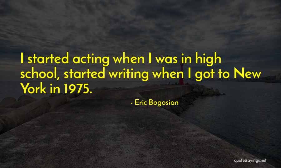 Bogosian Eric Quotes By Eric Bogosian Bogosian Eric Quotes By Eric Bogosian