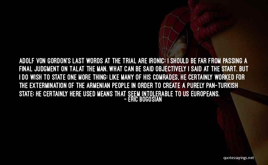 Bogosian Eric Quotes By Eric Bogosian Bogosian Eric Quotes By Eric Bogosian