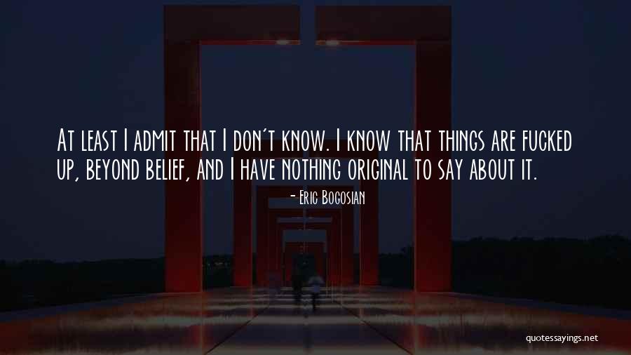 Bogosian Quotes By Eric Bogosian Bogosian Quotes By Eric Bogosian