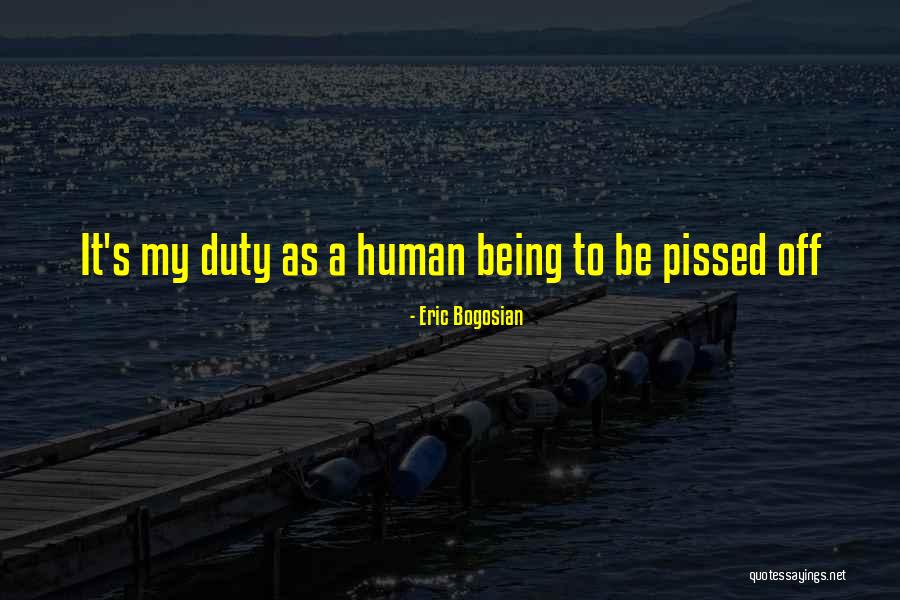 Bogosian Quotes By Eric Bogosian Bogosian Quotes By Eric Bogosian