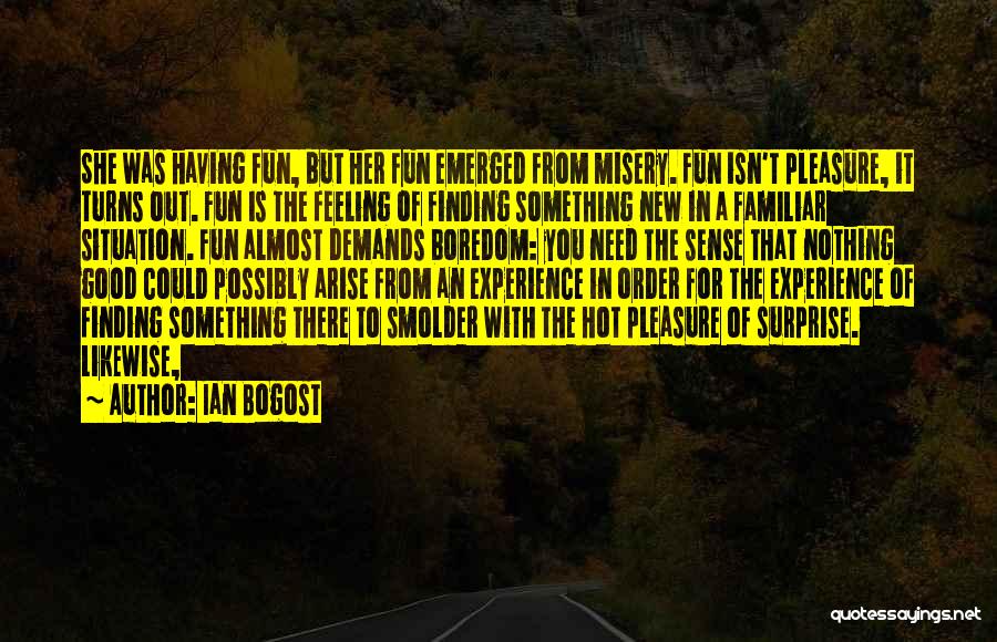 Bogost Quotes By Ian Bogost