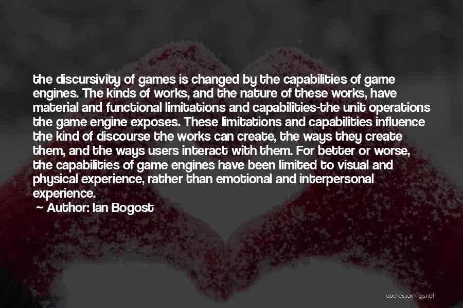 Bogost Quotes By Ian Bogost