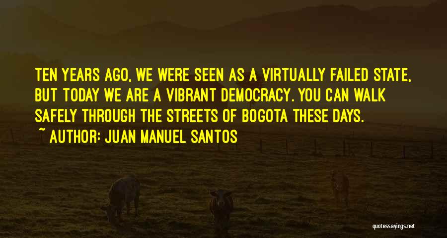 Bogota Quotes By Juan Manuel Santos
