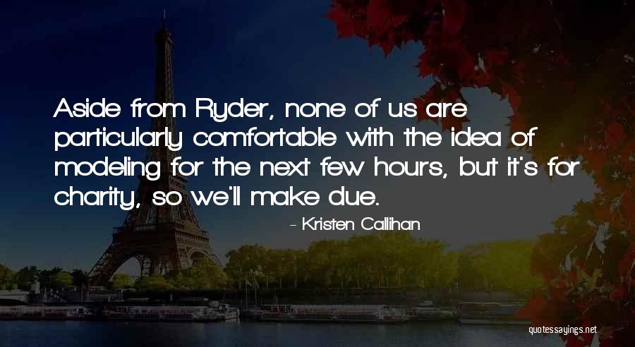 Bogside Artists Quotes By Kristen Callihan Bogside Artists Quotes By Kristen Callihan