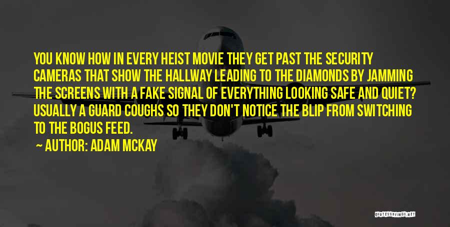 Bogus Movie Quotes By Adam McKay