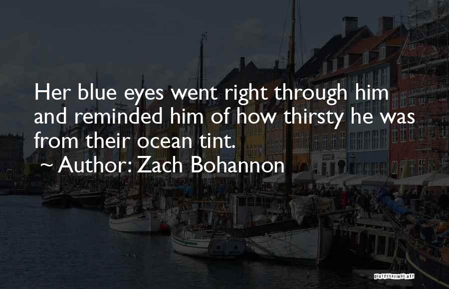 Bohannon Quotes By Zach Bohannon