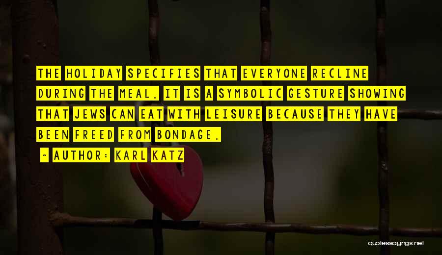 Bohaty Tata Quotes By Karl Katz