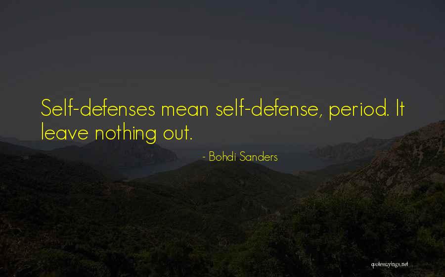 Bohdi Quotes By Bohdi Sanders Bohdi Quotes By Bohdi Sanders