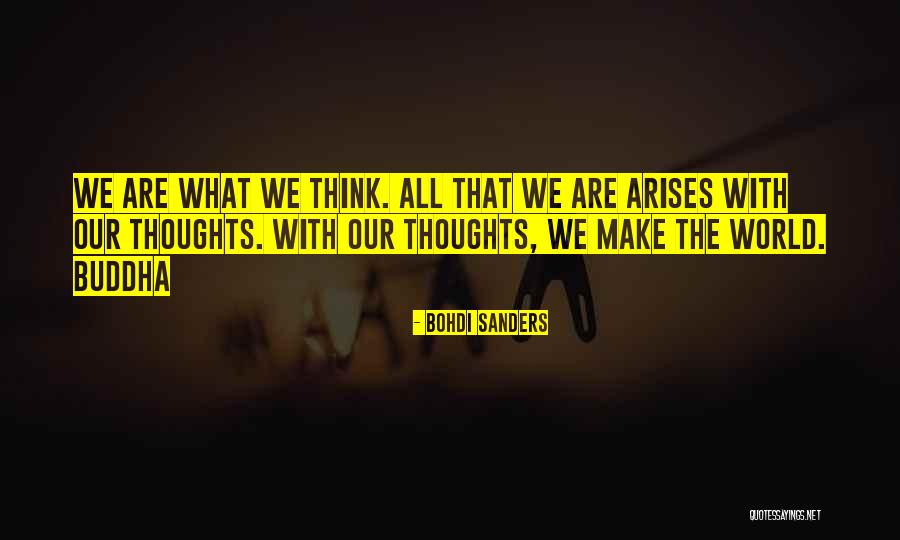 Bohdi Quotes By Bohdi Sanders Bohdi Quotes By Bohdi Sanders