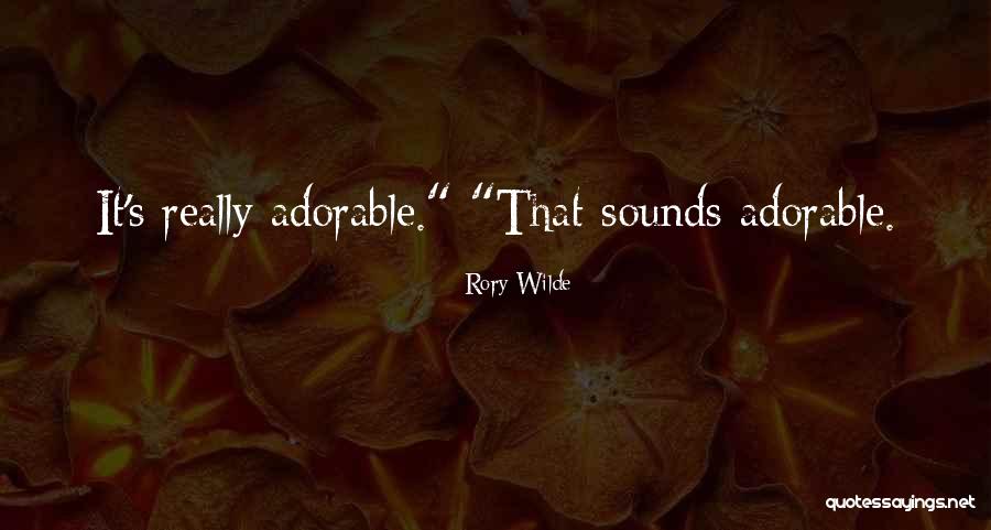 Bohea Quotes By Rory Wilde Bohea Quotes By Rory Wilde
