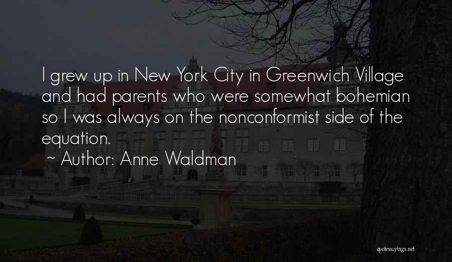 Bohemian Quotes By Anne Waldman