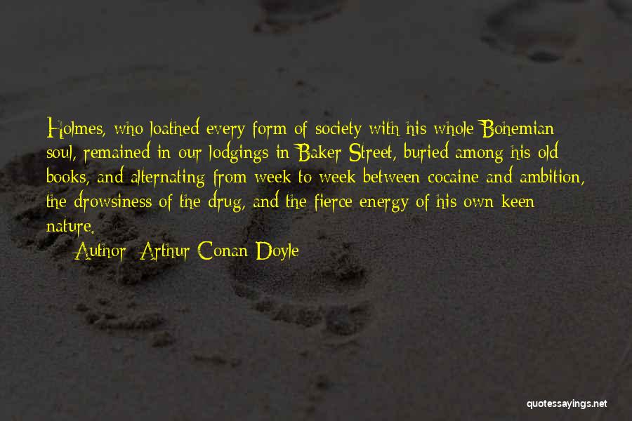 Bohemian Quotes By Arthur Conan Doyle