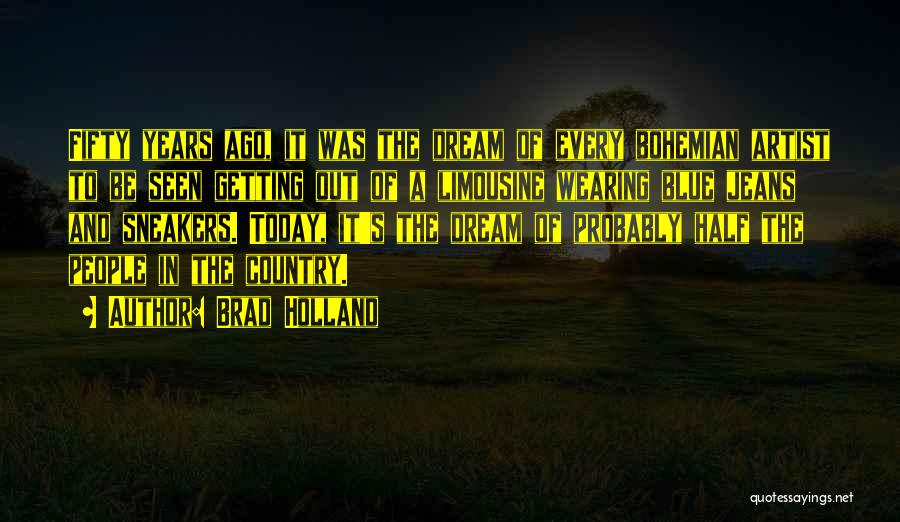 Bohemian Quotes By Brad Holland