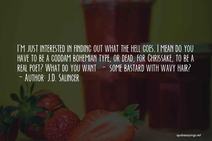 Bohemian Quotes By J.D. Salinger