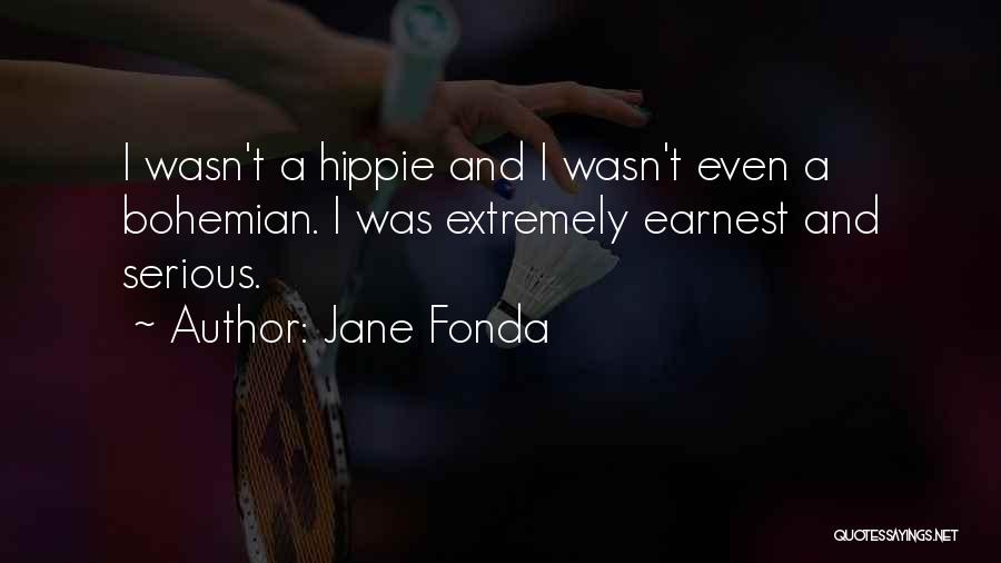 Bohemian Quotes By Jane Fonda