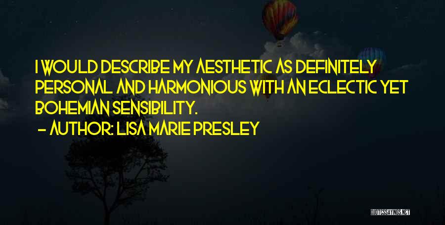 Bohemian Quotes By Lisa Marie Presley