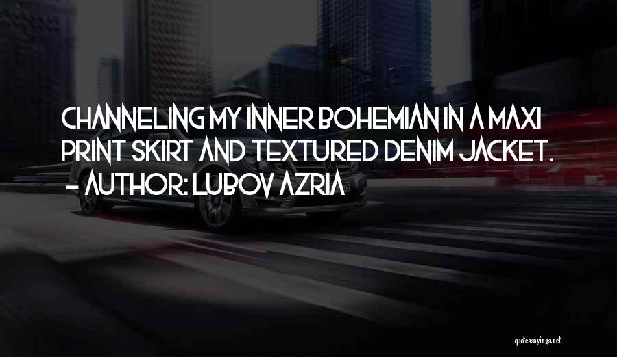 Bohemian Quotes By Lubov Azria