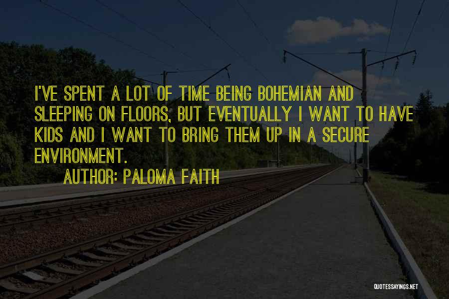 Bohemian Quotes By Paloma Faith