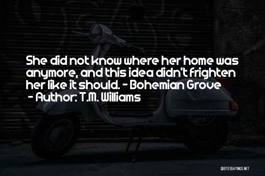 Bohemian Quotes By T.M. Williams