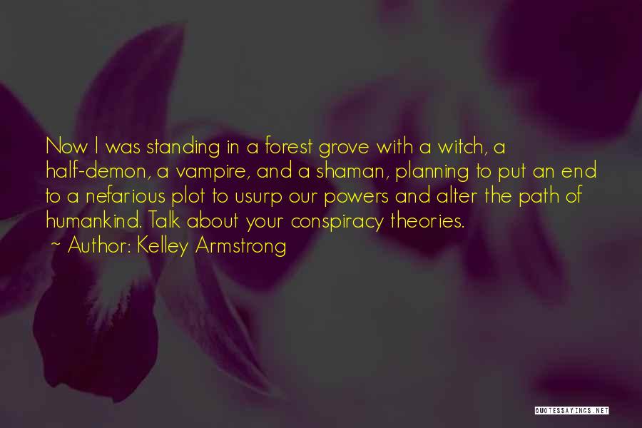 Bohemians In America Quotes By Kelley Armstrong