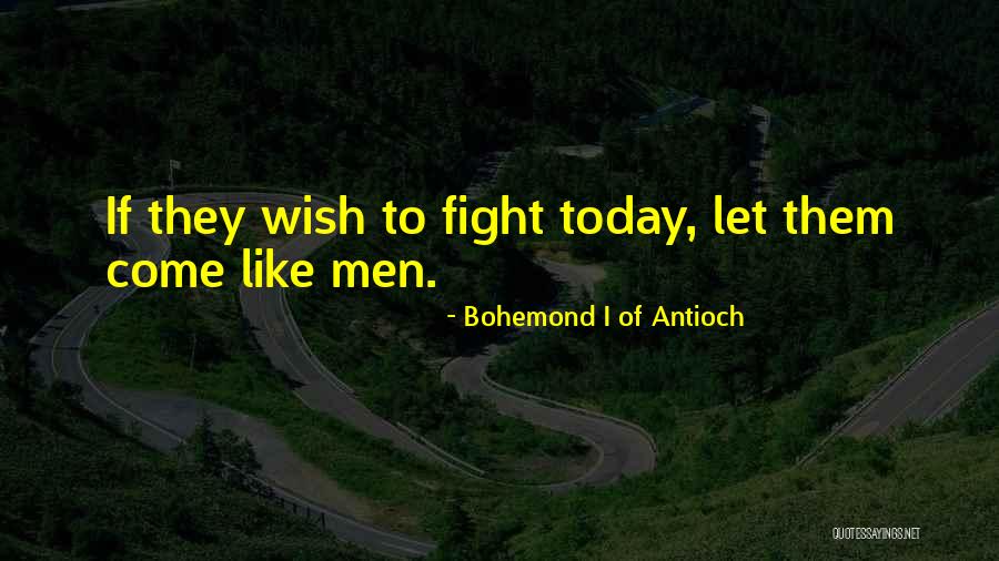 Bohemond I Of Antioch Quotes 1724562 Bohemond I Of Antioch Quotes 1724562