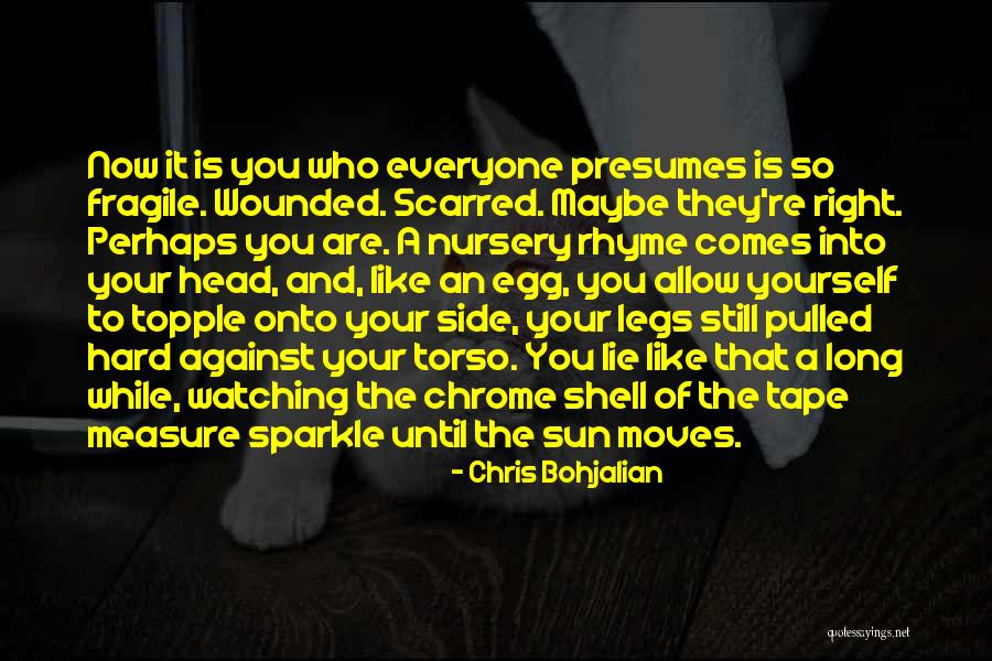 Bohjalian Chris Quotes By Chris Bohjalian Bohjalian Chris Quotes By Chris Bohjalian