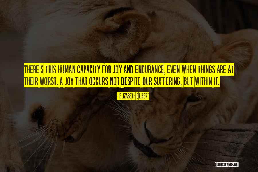 Bohlin Cywinski Quotes By Elizabeth Gilbert Bohlin Cywinski Quotes By Elizabeth Gilbert