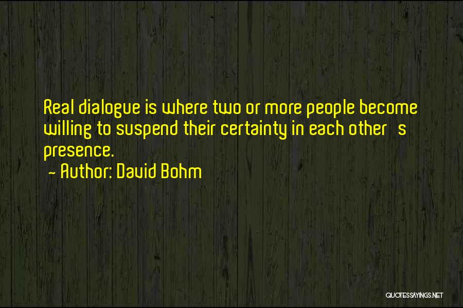 Bohm Quotes By David Bohm