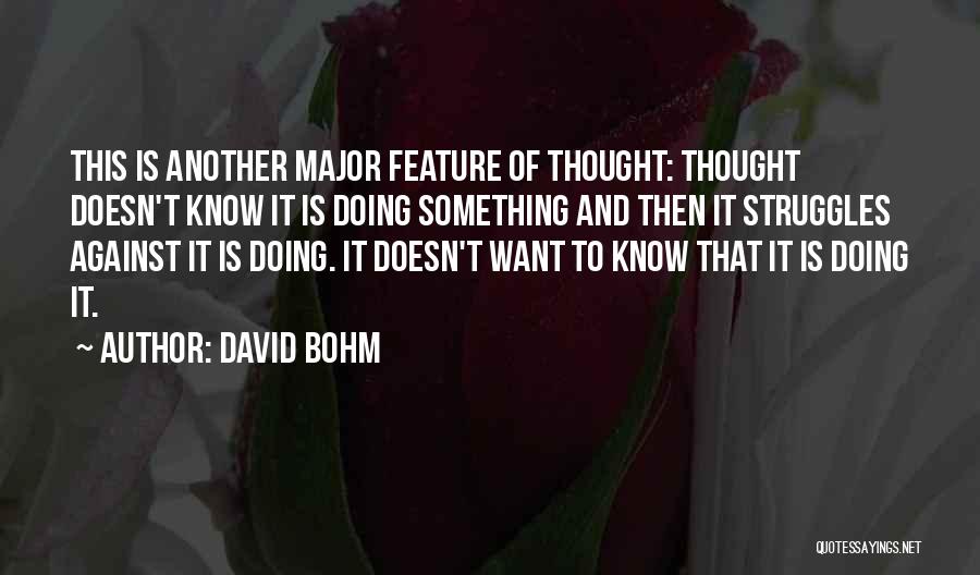 Bohm Quotes By David Bohm