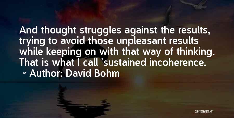 Bohm Quotes By David Bohm