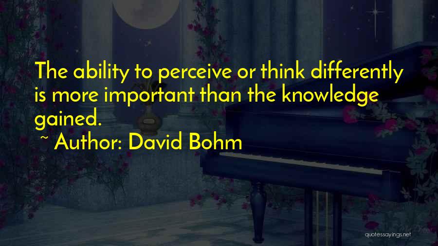 Bohm Quotes By David Bohm