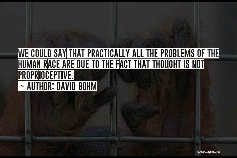 Bohm Quotes By David Bohm