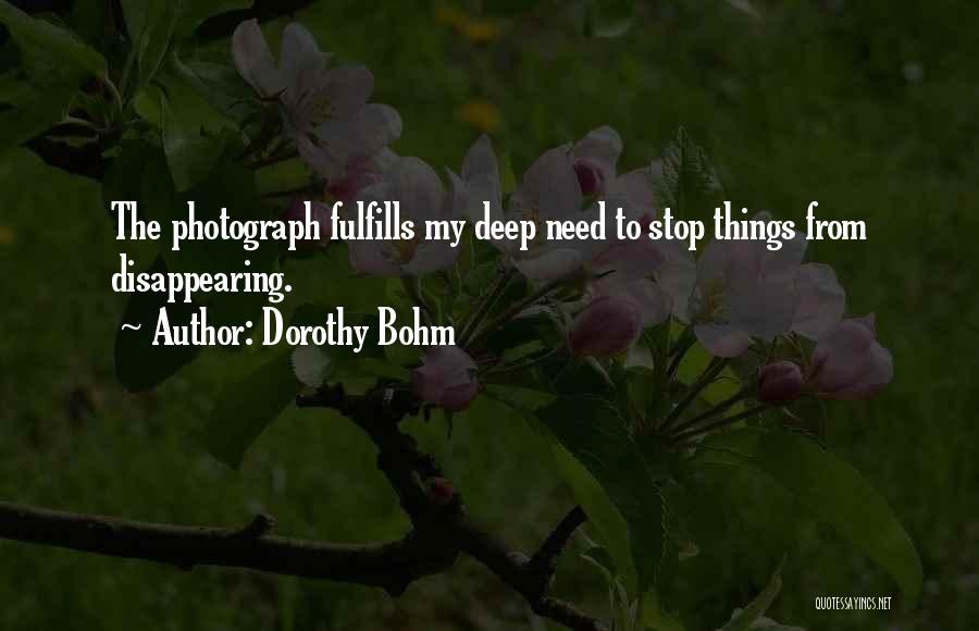 Bohm Quotes By Dorothy Bohm