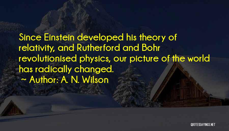 Bohr Quotes By A. N. Wilson