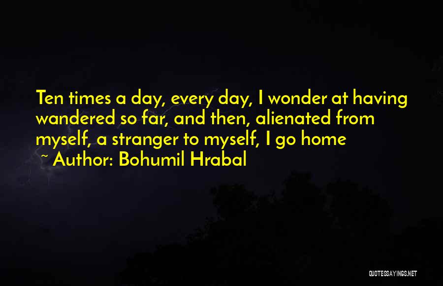 Bohumil Hrabal Quotes 472031