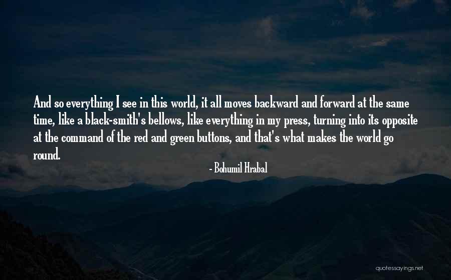 Bohumil Hrabal Quotes 771104