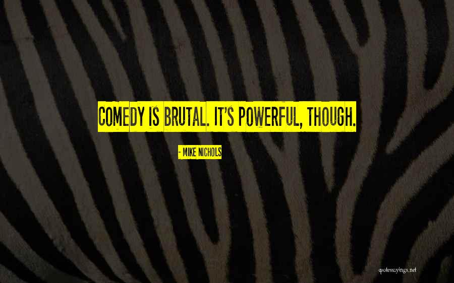 Bohumil Kafka Quotes By Mike Nichols