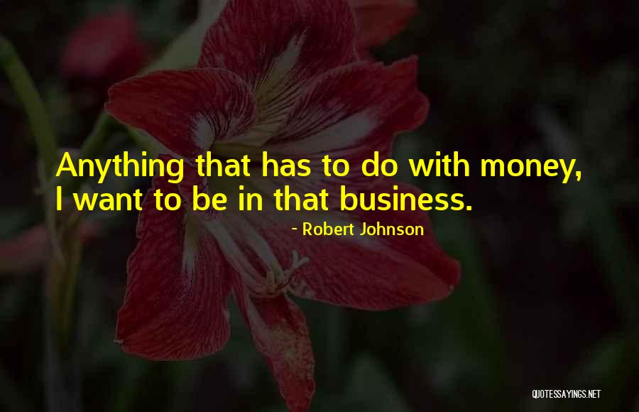 Bohuslav Red Quotes By Robert Johnson Bohuslav Red Quotes By Robert Johnson