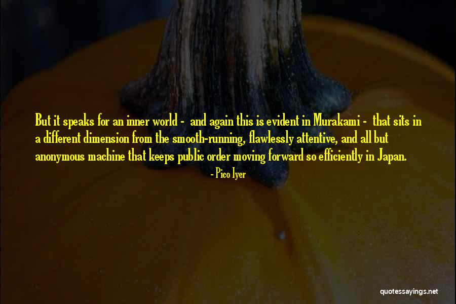 Boijanb Quotes By Pico Iyer Boijanb Quotes By Pico Iyer