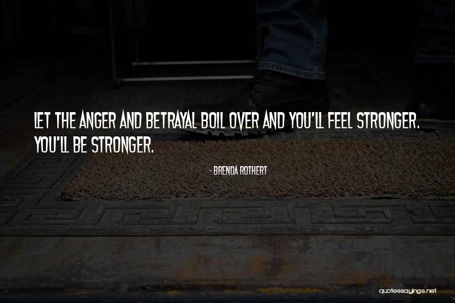 Boil Over Quotes By Brenda Rothert Boil Over Quotes By Brenda Rothert