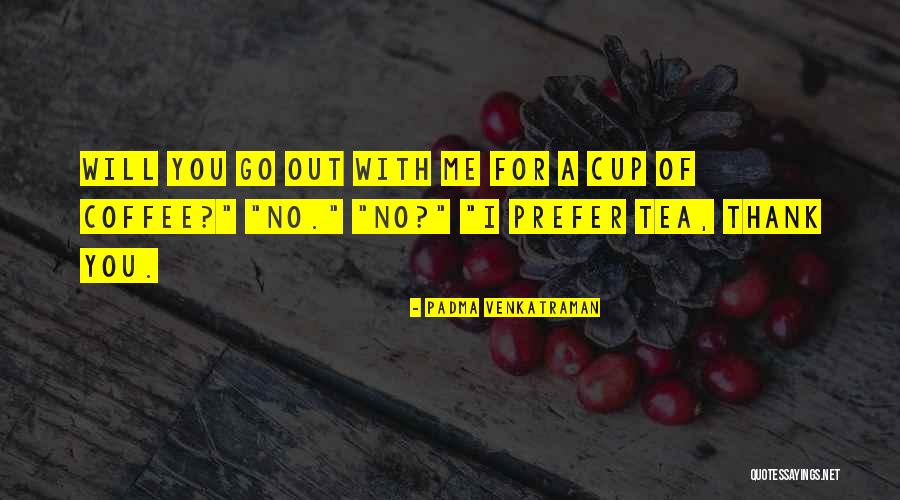 Boil Tea Quotes By Padma Venkatraman Boil Tea Quotes By Padma Venkatraman