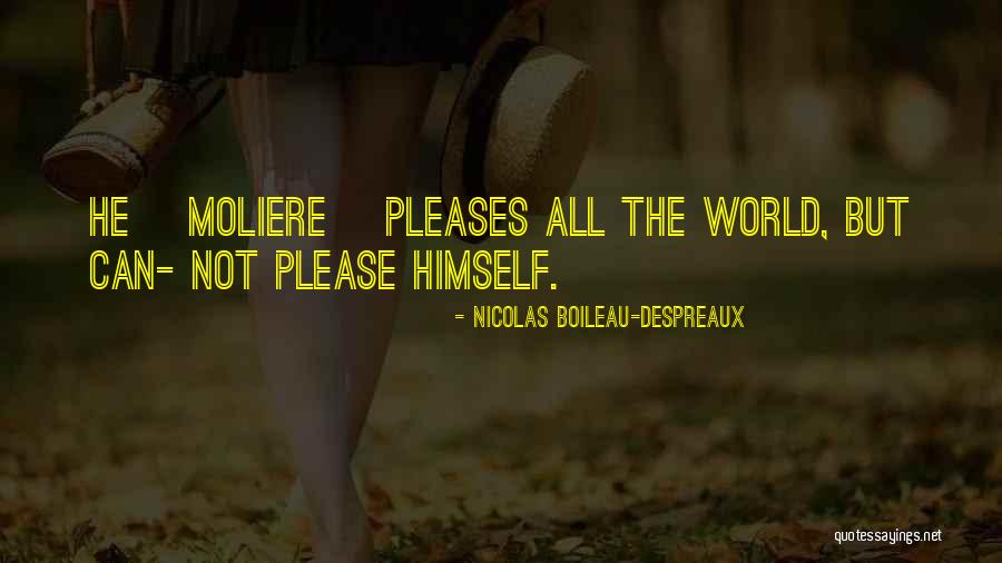 Boileau Despreaux Quotes By Nicolas Boileau-Despreaux Boileau Despreaux Quotes By Nicolas Boileau-Despreaux